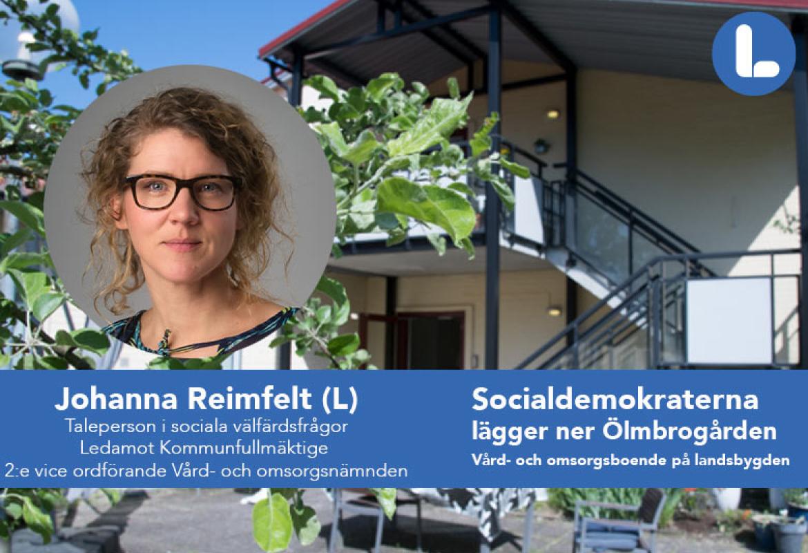 Johanna Reimfelt (L) Ölmbrogården ska få vara kvar!