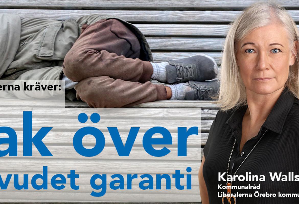 Inför Tak-över-huvudet-garanti KAROLINA WALLSTRÖM