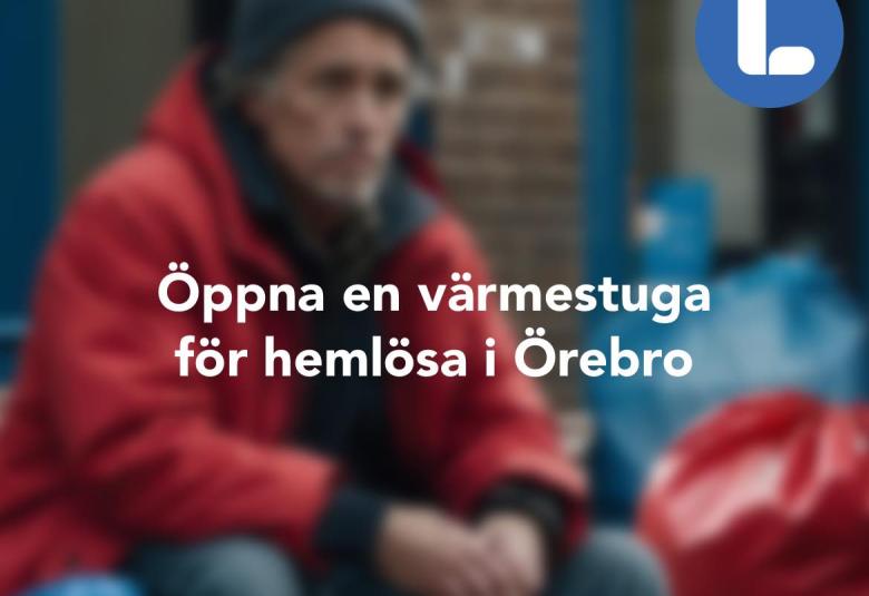 Liberalerna Örebro kommun vill öppna en värmestuga för hemlösa