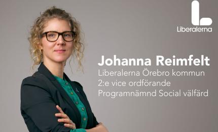Johanna Reimfelt Liberalerna Örebro kommun 2:e vice ordförande Programnämnd Social välfärd